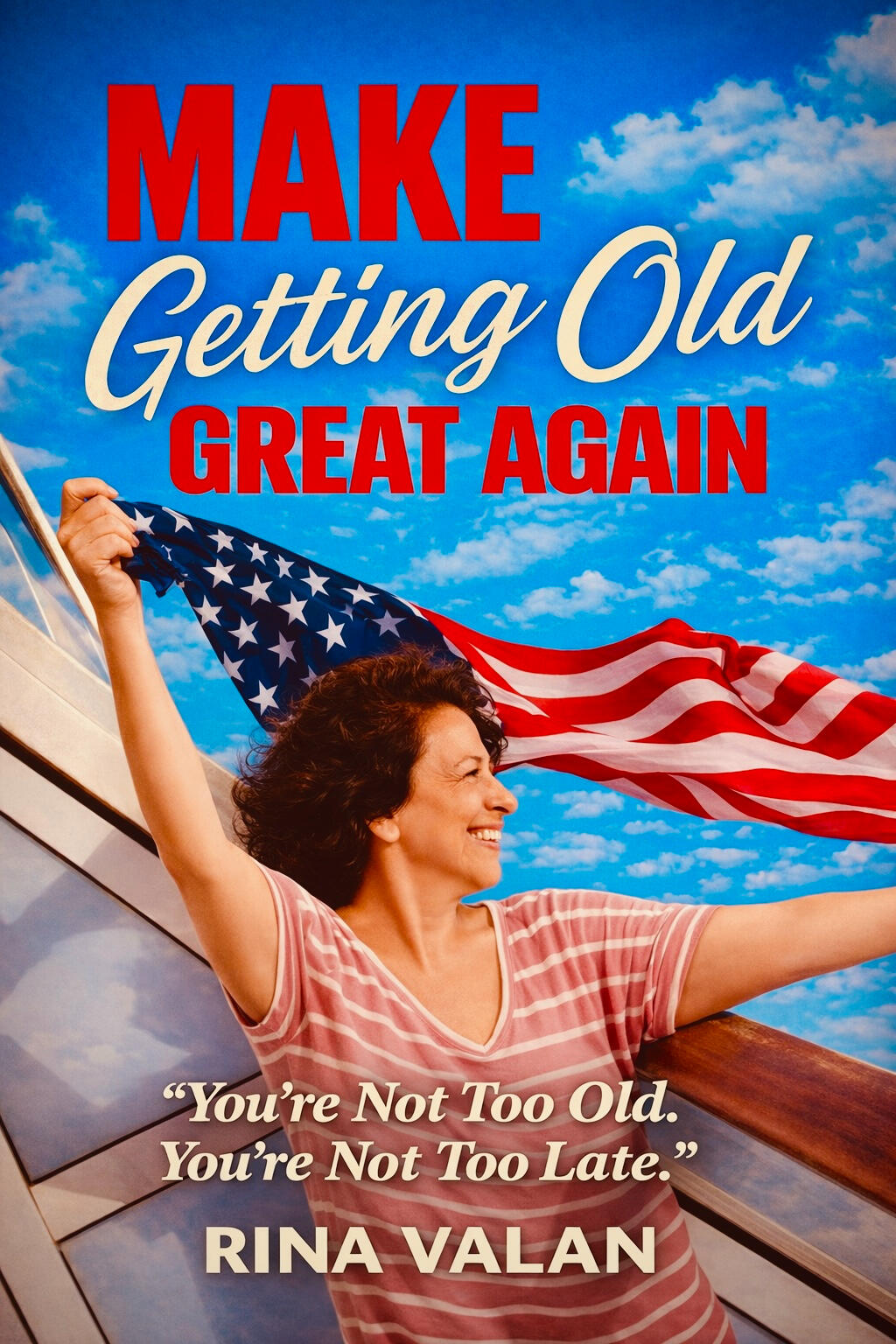 Make Getting Old Great Again